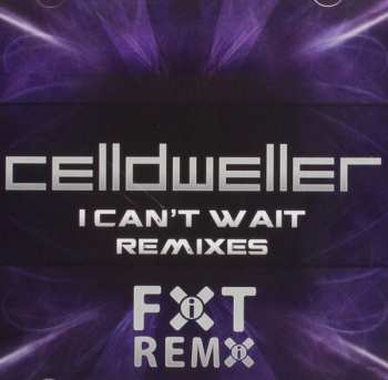 CD Celldweller: I Can't Wait Remixes