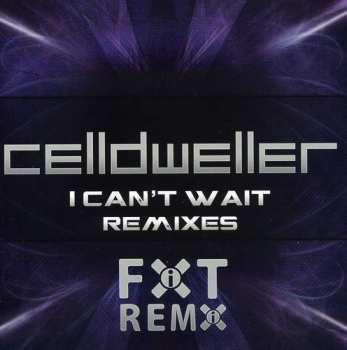 Album Celldweller: I Can't Wait Remixes