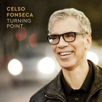 CD Celso Fonseca: Turning Point