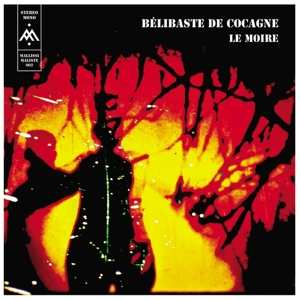 LP Cercle Des Mallissimalist: Belibaste De Cocagne - Le Moire