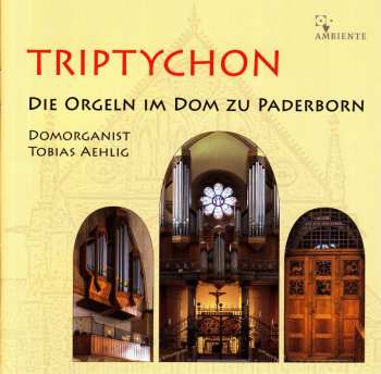 Album César Franck: Tobias Aehlig - Triptychon
