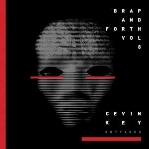 CD cEvin Key: Brap And Forth Vol. 8