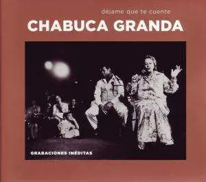 Chabuca Granda: Déjame Que Te Cuente