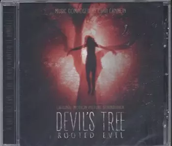 Chad Cannon: Devil's Tree: Rooted Evil (Original Motion Picture Soundtrack)