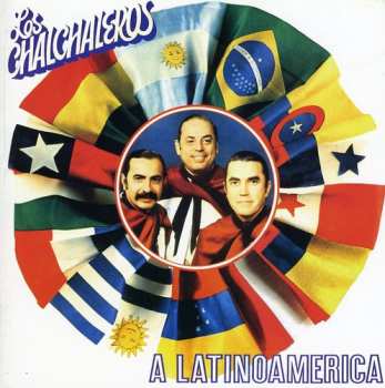 Album Chalchaleros: A Latino America