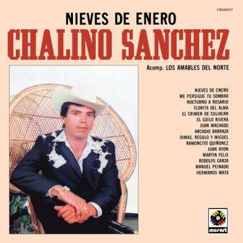 Album Chalino Sánchez: Accomp. Los Amables Del Norte – Nieves De Enero