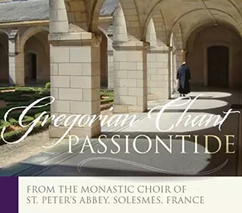 Chant / Monks Of Solesmes: Chants For Passiontide