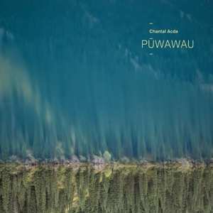 Album Chantal Acda: Pūwawau