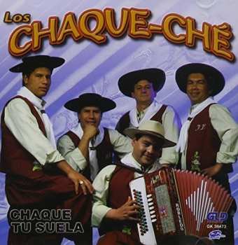 Album Chaque Che Los: Chaque Tu Suela