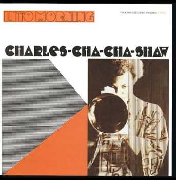 LP Charles Cha Cha Shaw: Into Morning