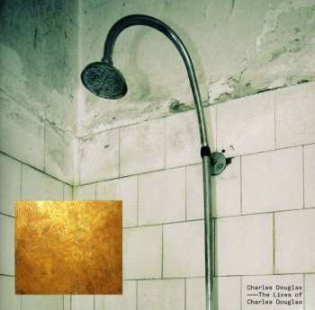 CD Charles Douglas: The Lives Of Charles Douglas