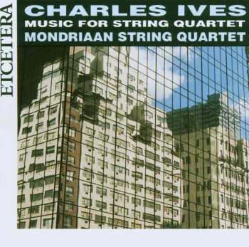 CD Charles Ives: Music For String Quartet