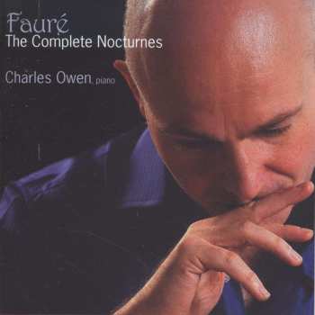 CD Charles Owen: Faure' The Complete Nocturnes