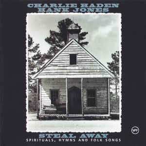 CD Charlie Haden: Steal Away - Spirituals, Hymns And Folk Songs