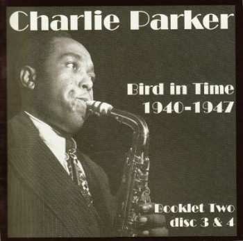 4CD/Coffret Charlie Parker: Bird In Time 1940-1947