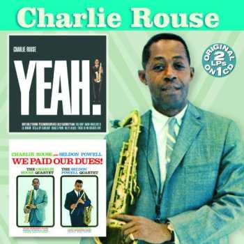 Album Charlie Rouse: Yeah! / We Paid Our Dues!