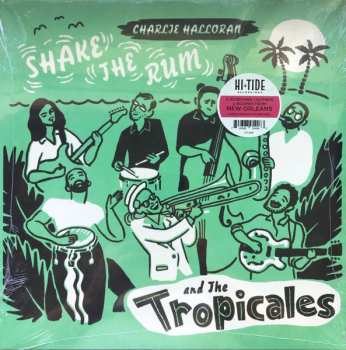 LP Charlie & The Tropicales: Shake The Rum CLR | LTD