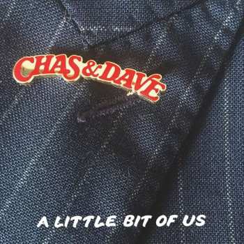 CD Chas And Dave: A Little Bit Of Us
