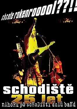 Chcete Rokenrooool??!! (Schodiště 25 Let)