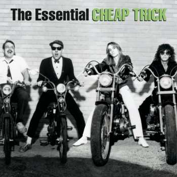 2CD Cheap Trick: The Essential Cheap Trick
