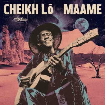 Album Cheikh Lô: Maame
