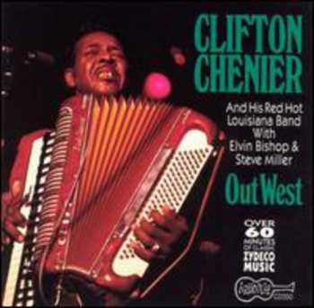 CD Chenier,clifton: Out West