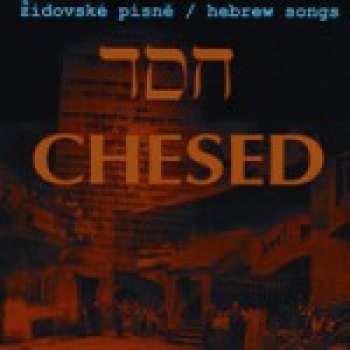 Album Chesed: Židovské Písně / Hebrew Songs