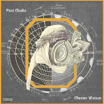 Album Chester Watson: Past Cloaks