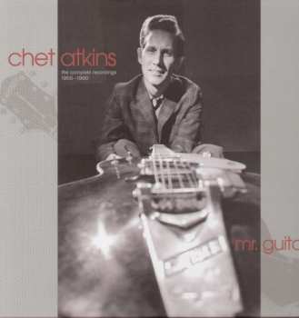 7CD/Coffret Chet Atkins: Mr. Guitar - The Complete Recordings 1955-1960