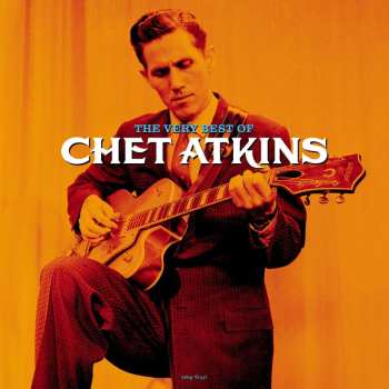 LP Chet Atkins: The Very Best Of Chet Atkins (180g)