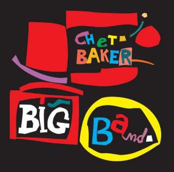 CD Chet Baker: Big Band LTD