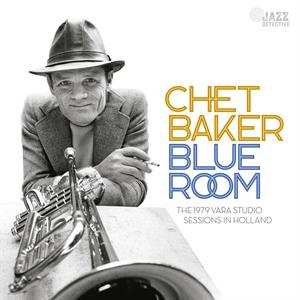 2LP Chet Baker: Blue Room (The 1979 VARA Studio Sessions In Holland) LTD | NUM | DLX