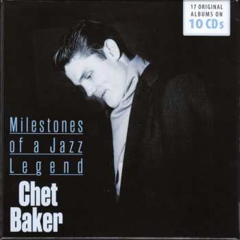 10CD/Coffret Chet Baker: Milestones Of A Jazz Legend