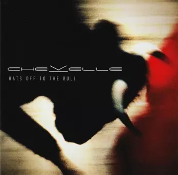 Chevelle: Hats Off To The Bull