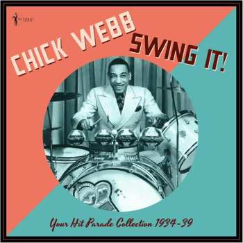 Album Chick Webb: Swing It!: Your Hit Parade Collection 1934