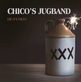 Album Chico's Jugband: Re:Fused