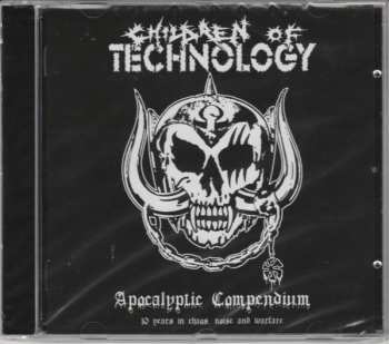 CD Children Of Technology: Apocalyptic Compendium - 10 Years In Chaos, Noise And Warfare