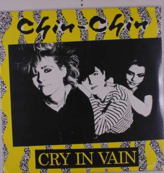 Album Chin-Chin: Cry In Vain