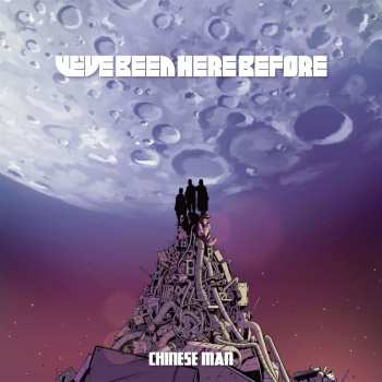 Album Chinese Man: We've Been Here Before