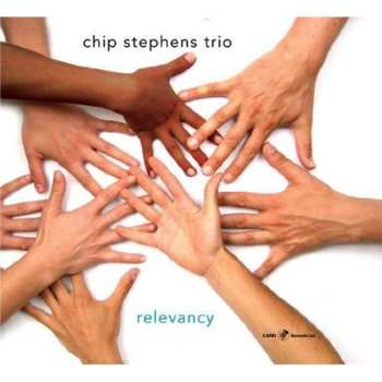 Album Chip Stephens Trio: Relevancy