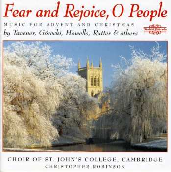 CD St. John's College Choir: Fear And Rejoice, O People: Music For Advent And Christmas