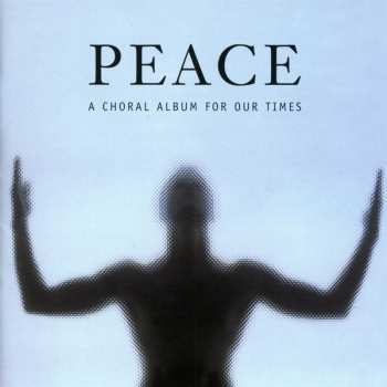 Album Chorus Of Handel / Haydn Society / Llewell: Peace: A Choral Album For Our Time