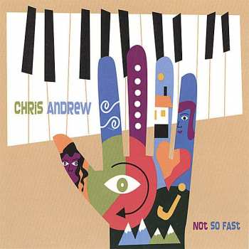 CD Chris Andrew: Not So Fast