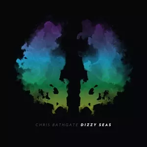 Chris Bathgate: Dizzy Seas