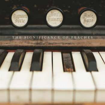 LP Chris Bathgate: The Significance of Peaches LTD