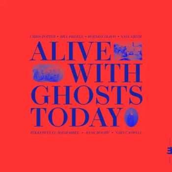 Album Chris Potter: Alive With Ghosts Today