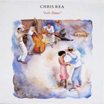 Album Chris Rea: Let's Dance