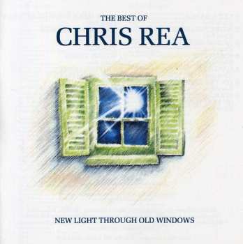 CD Chris Rea: The Best Of Chris Rea - New Light Through Old Windows