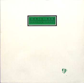 LP Chris Rea: Shamrock Diaries