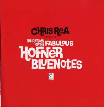 2LP/3CD/Coffret Chris Rea: The Return Of The Fabulous Hofner Bluenotes DLX